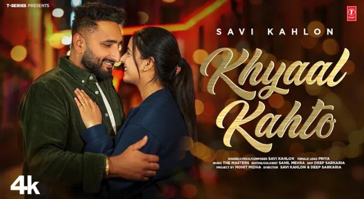 Khyaal Kahto Lyrics - Savi Kahlon