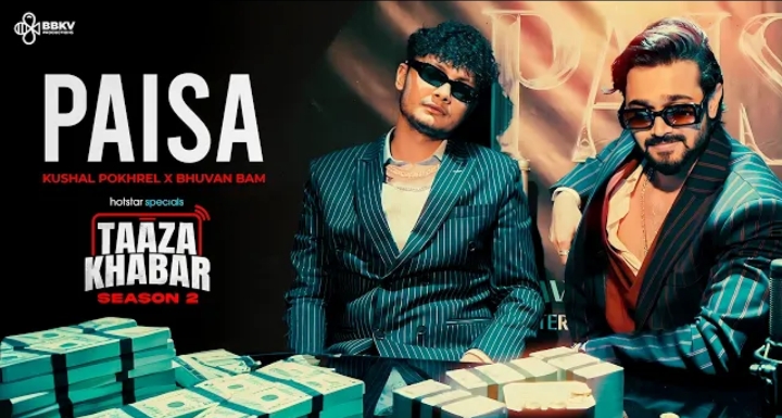 Paisa Lyrics - Bhuvan Bam & Kushal Pokhrel